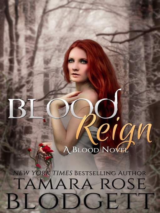 Title details for Blood Reign by Tamara Rose Blodgett - Available